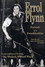 Errol Flynn: Portrait of a Swashbuckler