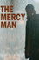 The Mercy Man