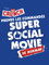 Super Social Movie