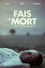Fais le mort