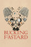 Bucking Fastard