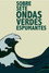 Sobre Sete Ondas Verdes Espumantes