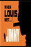 When Louis Met... Jimmy