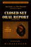 Closed Set: Oral Report