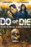 Do or Die