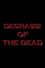 Degrassi of the Dead