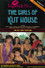 The Girls of K.L.I.T. House