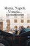 Roma, Napoli, Venezia... in un crescendo rossiniano