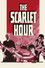 The Scarlet Hour