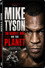 Mike Tyson: The Baddest Man on the Planet