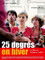 25 degrés en hiver