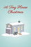 A Tiny House Christmas