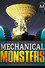 Mechanical Monsters
