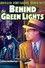 Behind the Green Lights