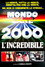Mondo Cane 2000 - L'incredibile