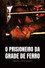 O Prisioneiro da Grade de Ferro (Auto-Retratos)