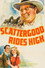 Scattergood Rides High