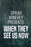 Oprah Winfrey Presents: When They See Us Now