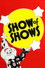 The Show of Shows