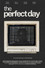 The Perfect Day