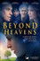 Beyond the Heavens
