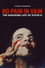 NO PAIN IN VAIN - The Shocking Life of Steve-O