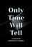 Only Time Will Tell