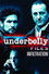 Underbelly Files: Infiltration