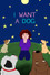 I Want a Dog
