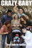 Crazy Baby