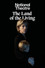 National Theatre at Home: The Land of the Living
