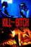 Kill That Bitch