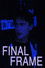 The Final Frame
