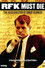 RFK Must Die: The Assassination of Bobby Kennedy