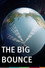 The Big Bounce