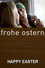 Frohe Ostern