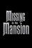 Missing in the Mansion