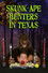 Skunk Ape Hunters in Texas