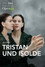 The Metropolitan Opera: Tristan und Isolde