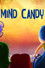 Mind Candy