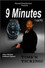 9 Minutes