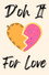 D'oh It for Love