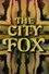 The City Fox