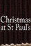 Christmas at St Paul's