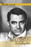 Cary Grant: A Celebration of a Leading Man