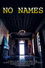 No Names