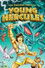 The Amazing Feats of Young Hercules