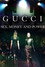 Gucci: Sex, Money & Power