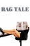 Rag Tale