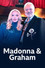 Madonna + Graham
